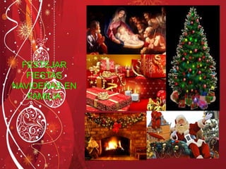 FESTEJAR FIESTAS NAVIDEÑAS EN FAMILIA