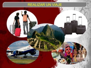 REALIZAR UN VIAJE