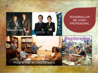 DESARROLLARME COMO PROFESIONAL