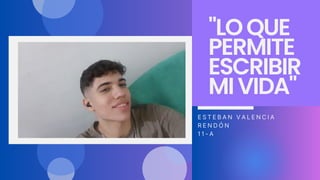 Proyecto de vida Esteban Valencia 11-A