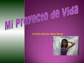 Cynthia Marilyn Mera Borja
 