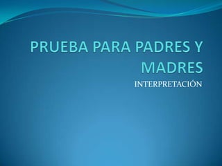 INTERPRETACIÓN
 