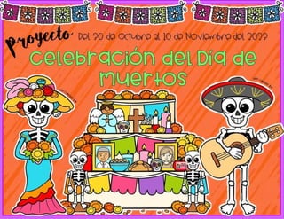 PROYECTO PREESCOLAR DÍA DE MUERTOS .pptx