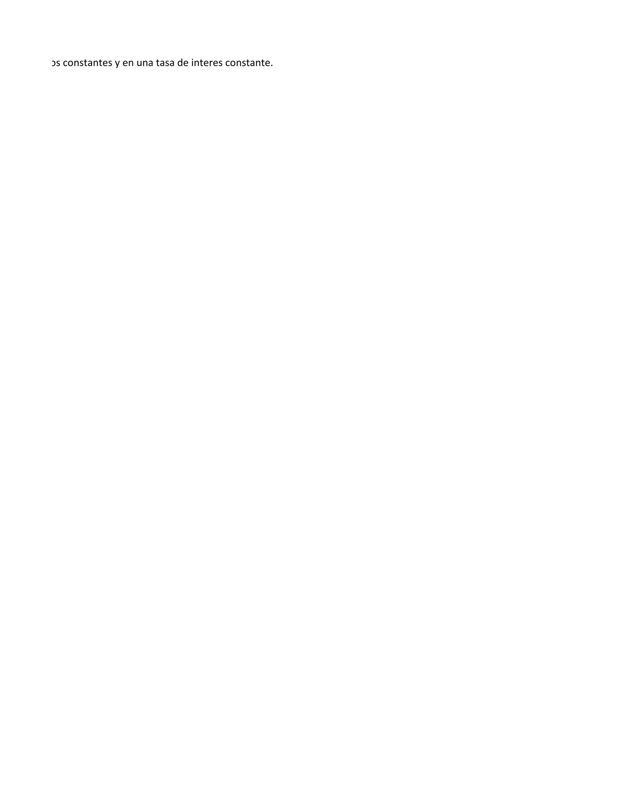 gos periodicos constantes y en una tasa de interes constante.
 