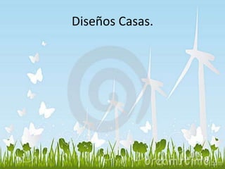 Diseños Casas. 
 