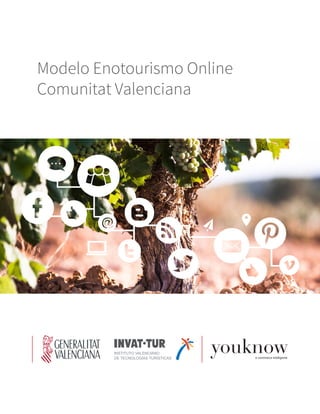 Modelo Enotourismo Online
Comunitat Valenciana
 