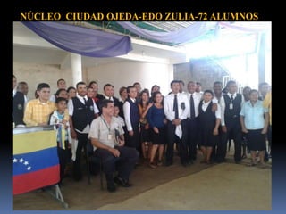 NÚCLEO CIUDAD OJEDA-EDO ZULIA-72 ALUMNOS
 