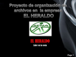 Proyecto de organización de archivos en  la empresa EL HERALDO EL HERALDO Líder en la costa 