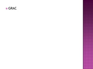  GRAC
 