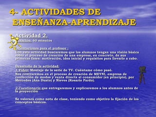 Forma en que Empresas y el Estado afrontan el problema de la escasez.Actividad:Cuestionario sobre sus hábitos y modos de actuación para conocer su actitud ante el tema y sus conductas ecologistas.