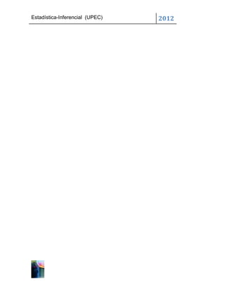 Estadística-Inferencial (UPEC)   2012
 