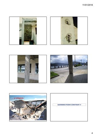 11/01/2018
4
… y colapsos
QUEREMOS PODER CONSTRUIR !!!!
 