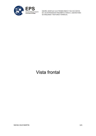 RAFAEL RUIZ MARTIN 121
Vista frontal
 