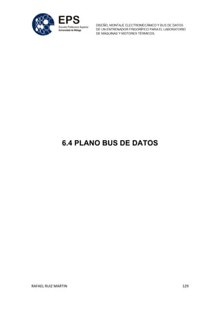 RAFAEL RUIZ MARTIN 129
6.4 PLANO BUS DE DATOS
 
