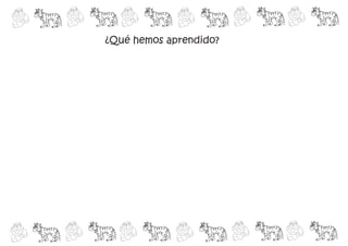 ¿Qué hemos aprendido?
 