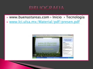    www.buenastareas.com › Inicio › Tecnología
   www.lci.ulsa.mx/Material/pdf/presen.pdf
 