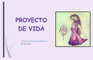 Juliana Contreras Martin 
ID: 3111163  