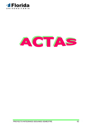 PROYECTO INTEGRADO SEGUNDO SEMESTRE 62
 