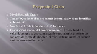 Proyecto final de Robotica Educativa | PPTX