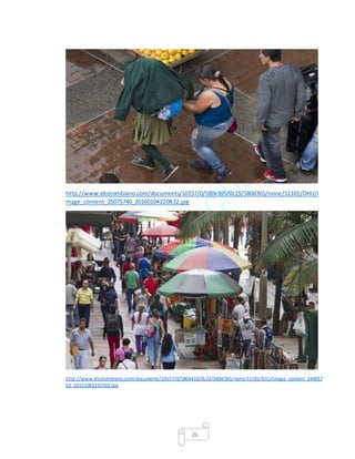 26
http://www.elcolombiano.com/documents/10157/0/580x395/0c15/580d365/none/11101/DHIJ/i
mage_content_25075740_20160104220832.jpg
http://www.elcolombiano.com/documents/10157/0/580x410/0c22/580d365/none/11101/EJCJ/image_content_244017
63_20151001192502.jpg
 