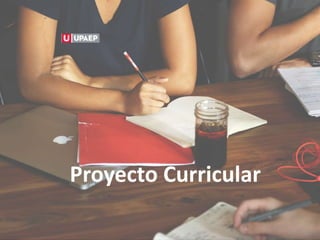 Proyecto Curricular
 