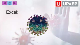 Excel:
25/11/2020 Proyecto final 10
 