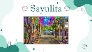 Sayulita
 
