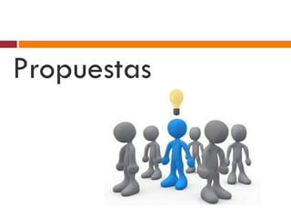 Propuestas 