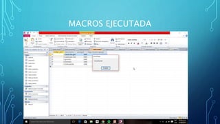 MACROS EJECUTADA
 