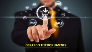 GERARDO TEJEDOR JIMENEZ
 