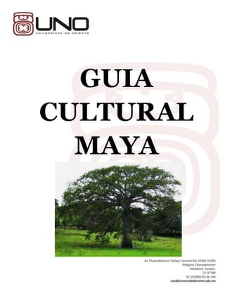 GUIA
CULTURAL
  MAYA
 