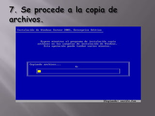 7. Se procede a la copia de archivos.