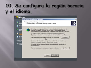 10. Se configura la región horaria y el idioma.