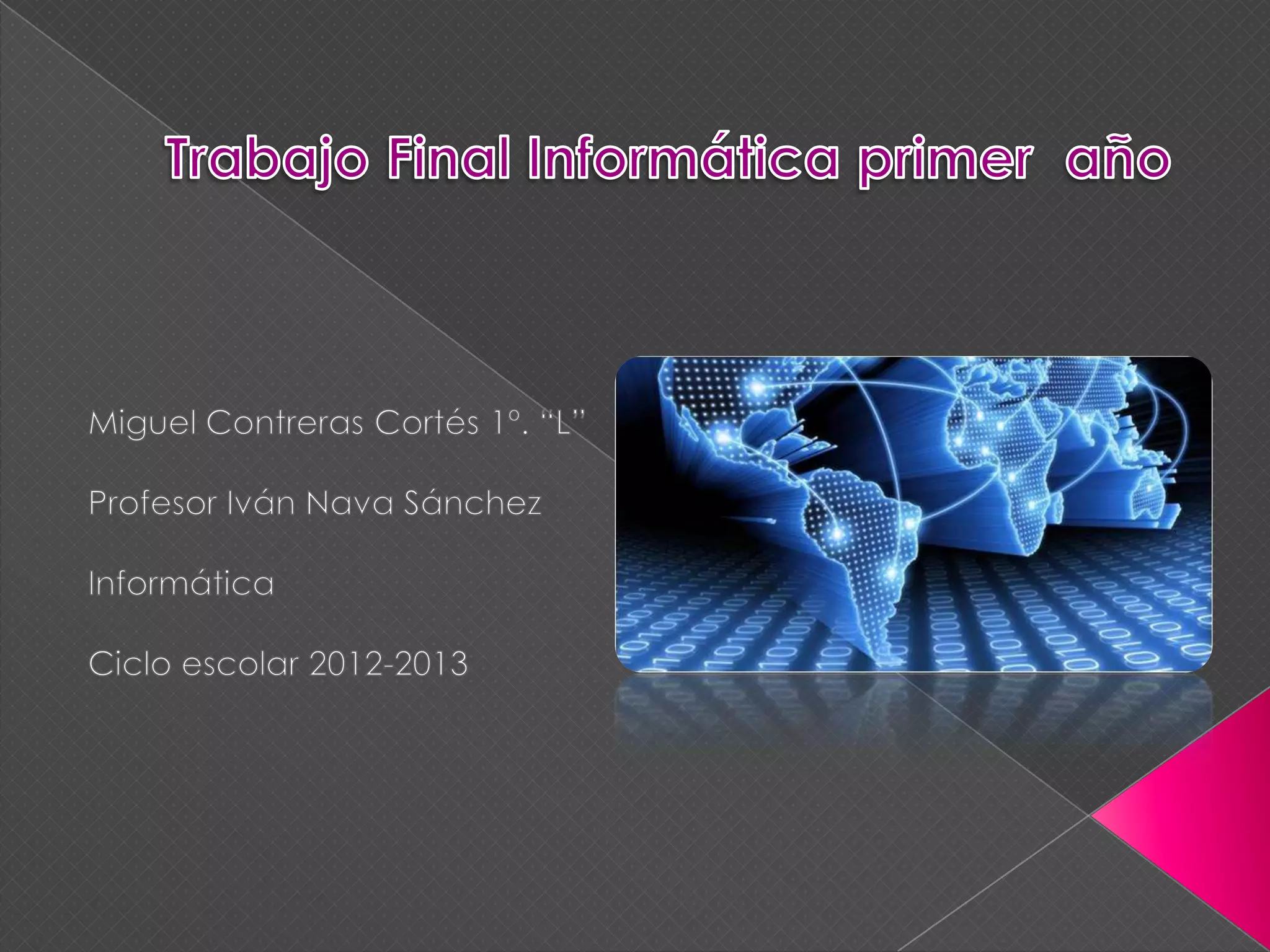 Proyecto final de informatica 1 er año 2 | PPTX