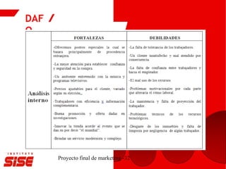 DAF
O
Proyecto final de marketing -32
 