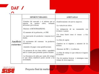 DAF
O
Proyecto final de marketing -33
 