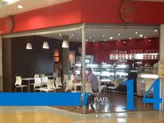 PLAZA
14
 