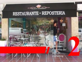 Resumen
ejecutivo del
plan de
marketing
 