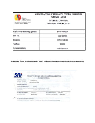 2.- Registro Único de Contribuyentes (RUC) o Régimen Impositivo Simplificado Ecuatoriano (RISE)
 
