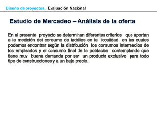 Diseño de proyectos. Evaluación Nacional
 