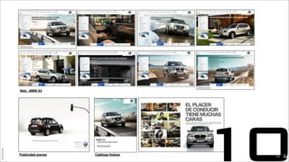 Web - BMW X3
Catálogo KoleosPublicidad prensa
JoanEstornell
102237
 