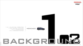 1.2background
MERCADO
1.2.1.VALOR DEL MERCADO
1.2.2.VENTAS TOTALES
1.2.3. TENDENCIAS
1.2.4. SEGMENTACIÓN
JoanEstornell
25
 