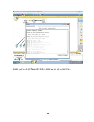 Luego pusimos la configuración html de cada uno de los componentes 
43 
 