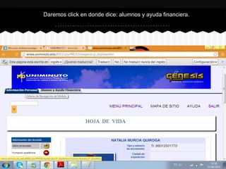 Daremos click en donde dice: alumnos y ayuda financiera.
 