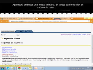 Aparecerá entonces una nueva ventana, en la que daremos click en
sabana de notas .
 