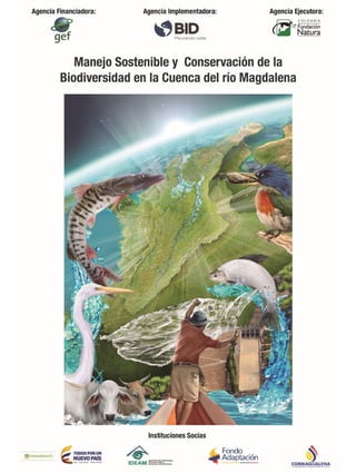 Proyecto “Manejo sostenible y conservación de la biodiversidad en la Cuenca del Río Magdalena” 