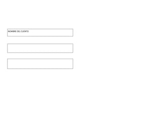 NOMBRE DEL CUENTO
 