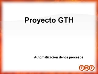 Proyecto GTH Automatización de los procesos 
