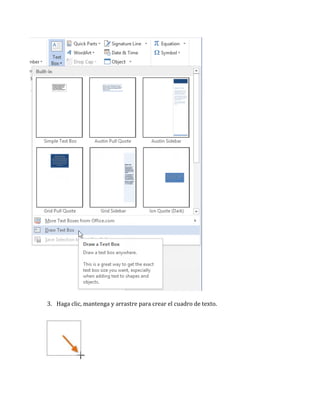 3. Haga clic, mantenga y arrastre para crear el cuadro de texto.

 