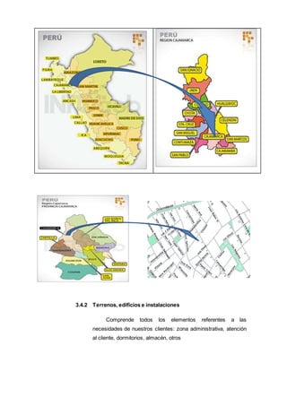 3.4.2 Terrenos, edificios e instalaciones
Comprende todos los elementos referentes a las
necesidades de nuestros clientes: zona administrativa, atención
al cliente, dormitorios, almacén, otros
 